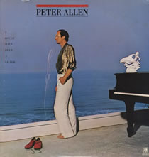 Peter Allen - I could Have Been A Sailor