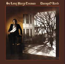 Danny O'Keefe - So Long Harry Truman