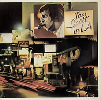 Tom Scott - Tom Scott in L.A.