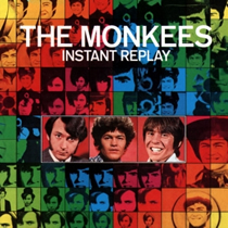 The Monkees - Instant Replay